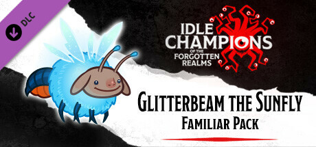 Idle Champions: Glitterbeam the Sunfly Familiar Pack