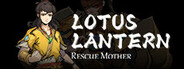 Lotus Lantern: Rescue Mother Playtest
