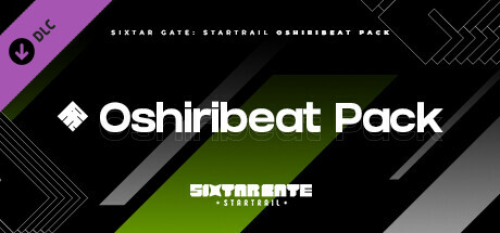 Sixtar Gate: STARTRAIL - Oshiribeat Pack banner image