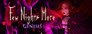Few Nights More: Genesis