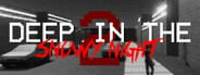 Deep In The Snowy Night 2