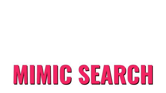 Mimic Search