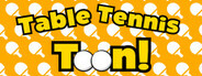 Table Tennis Toon!