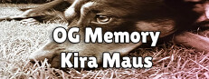 OG Memory: Kira Maus