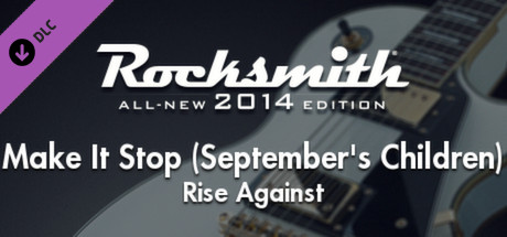 Rocksmith® 2014 – Rise Against - “Make It Stop (September’s Children)” banner image