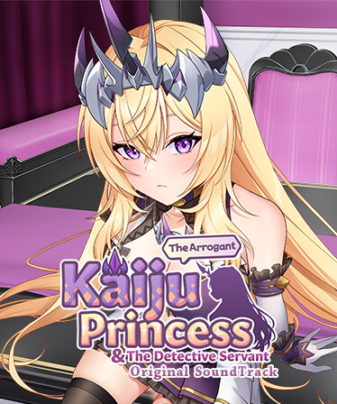 The Arrogant Kaiju Princess and The Detective Servant Soundtrack