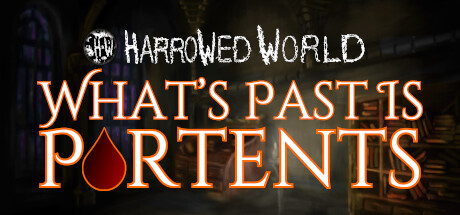 Harrowed World: What's Past Is Portents - Vampire Visual Novel Cover Image