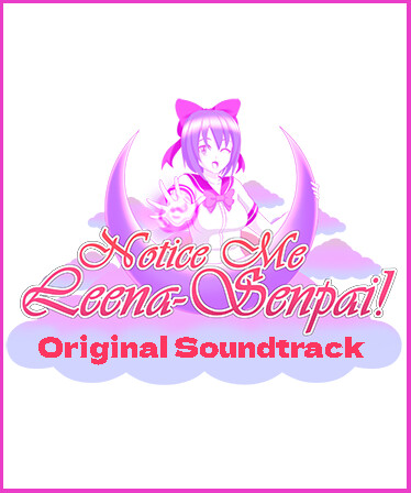 Notice me, Leena-senpai! Original Soundtrack