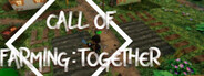 Call of Farming : Together
