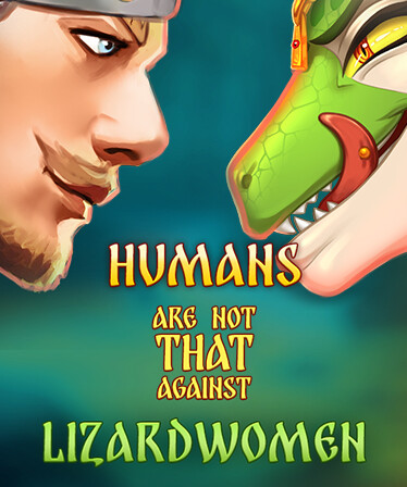 Humans are not that against Lizardwomen