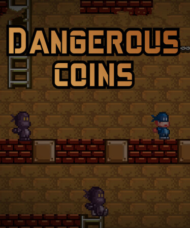 Dangerous Coins