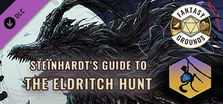 Fantasy Grounds - Steinhardt's Guide to the Eldritch Hunt banner image