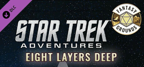 Fantasy Grounds - Star Trek Adventures: Eight Layers Deep