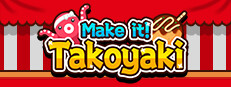 Make it! Takoyaki
