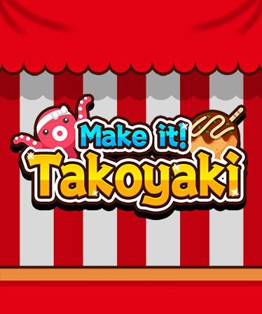 Make it! Takoyaki