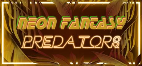 Neon Fantasy: Predators Cover Image
