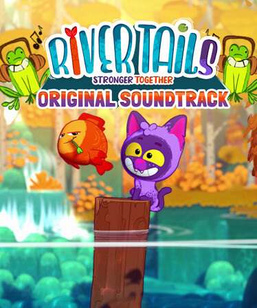 River Tails: Stronger Together - Original Soundtrack