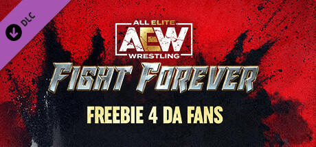 AEW: Fight Forever - Freebie 4 da Fans banner image