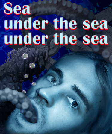 Sea under the sea under the sea