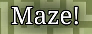 Maze!