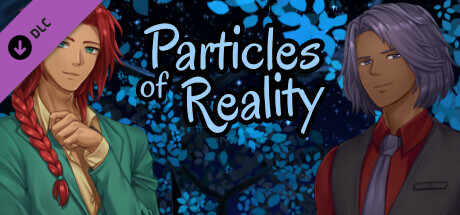 Particles of Reality - Obsession: Alexander Route