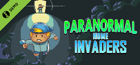 Paranormal Home Invaders Demo