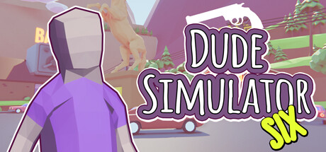 Dude Simulator Six Cover Image