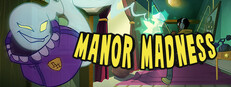 Manor Madness