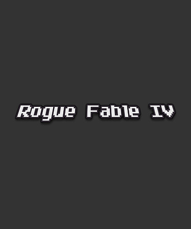 Rogue Fable IV