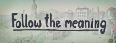 Follow the meaning