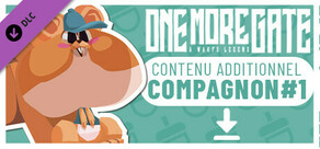 One More Gate - Compagnon#1 DLC