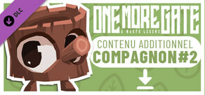 One More Gate - Compagnon#2 DLC