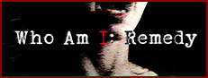 Who am I: Remedy
