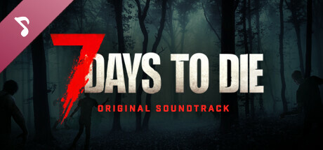 7 Days to Die - Soundtrack
