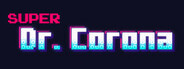 Super Dr Corona Playtest