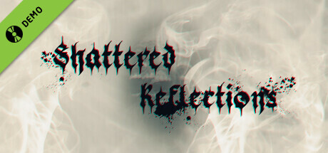 Shattered Reflections: The Abyss Within Demo