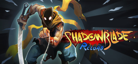 Shadow Blade: Reload Free Download