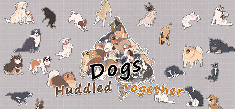 Dogs Huddled Together 挤在一起的狗狗们 Cover Image