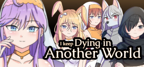 I keep Dying in Another World steam charts