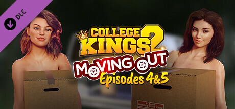 College Kings 2 - Episodes 4 & 5 "Moving Out" banner image