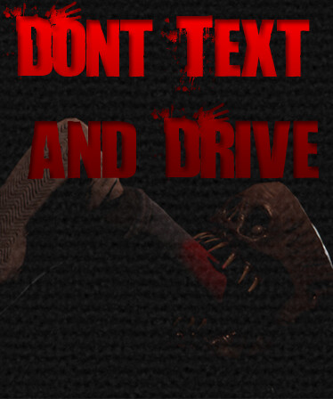 Don't Text and Drive