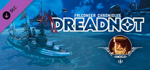 Bulwark: Falconeer Chronicles - Dreadnot Day One DLC