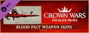 Crown Wars - Blood Pact Weapon Skins