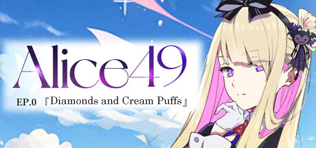 Alice49 EP.0『ダイヤモンドとシュークリーム』 steam charts