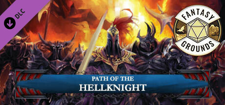 Fantasy Grounds - Pathfinder RPG - Campaign Setting: Path of the Hellknight