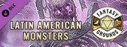 Fantasy Grounds - Latin American Monsters