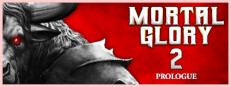 Mortal Glory 2 Prologue