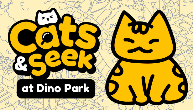 Capsule image of "Cats and Seek : at Dino Park" which used RoboStreamer for Steam Broadcasting