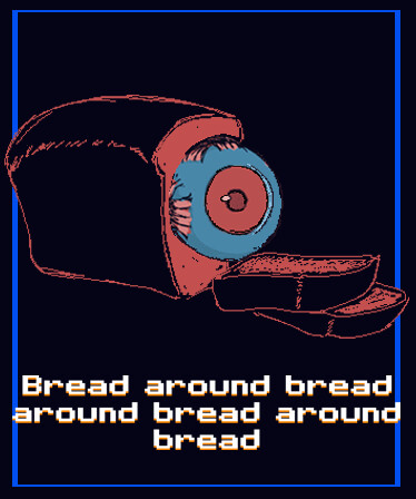 Bread around bread around bread around bread