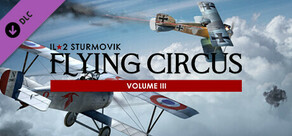 IL-2 Sturmovik: Flying Circus - Volume III